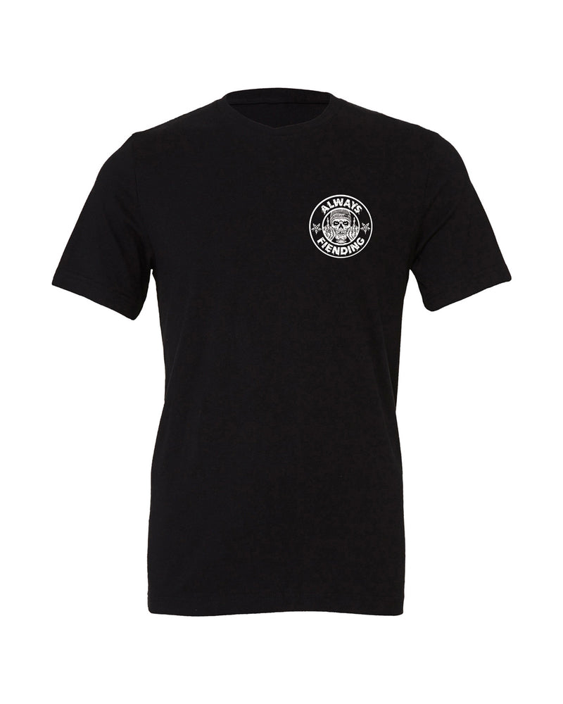 Fiend Always Fiending T-Shirt